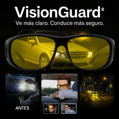 VISIONGUARD® VE MÁS CLARO, CONDUCE MÁS SEGURO